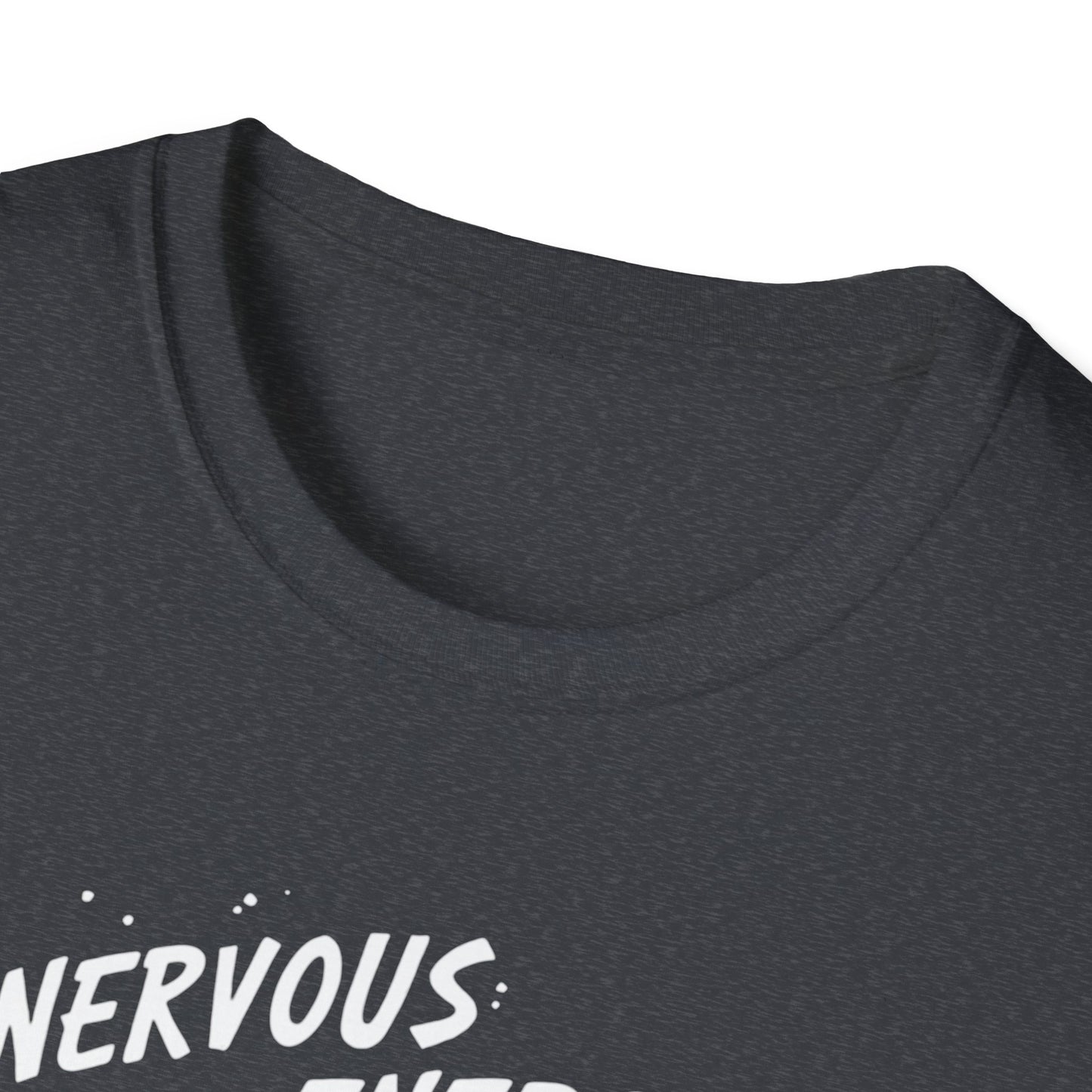 Nervous Energy! Softstyle T-Shirt