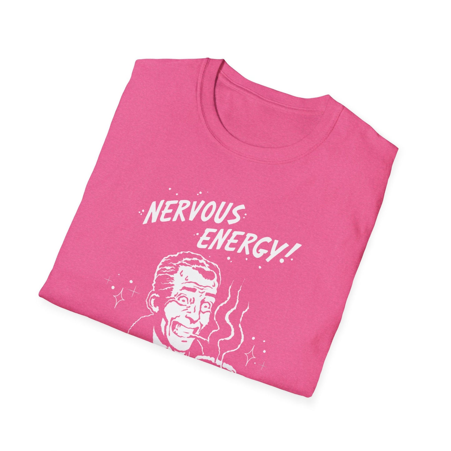 Nervous Energy! Softstyle T-Shirt
