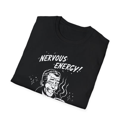 Nervous Energy! Softstyle T-Shirt
